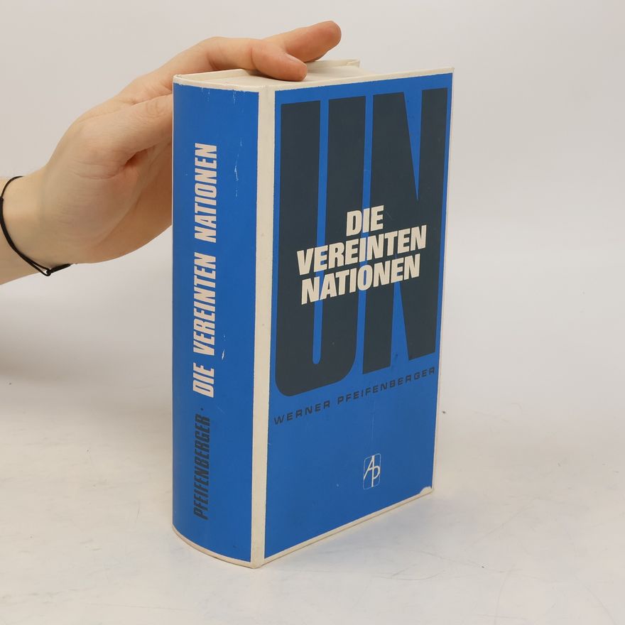 Werner Pfeifenberger Die Vereinten Nationen