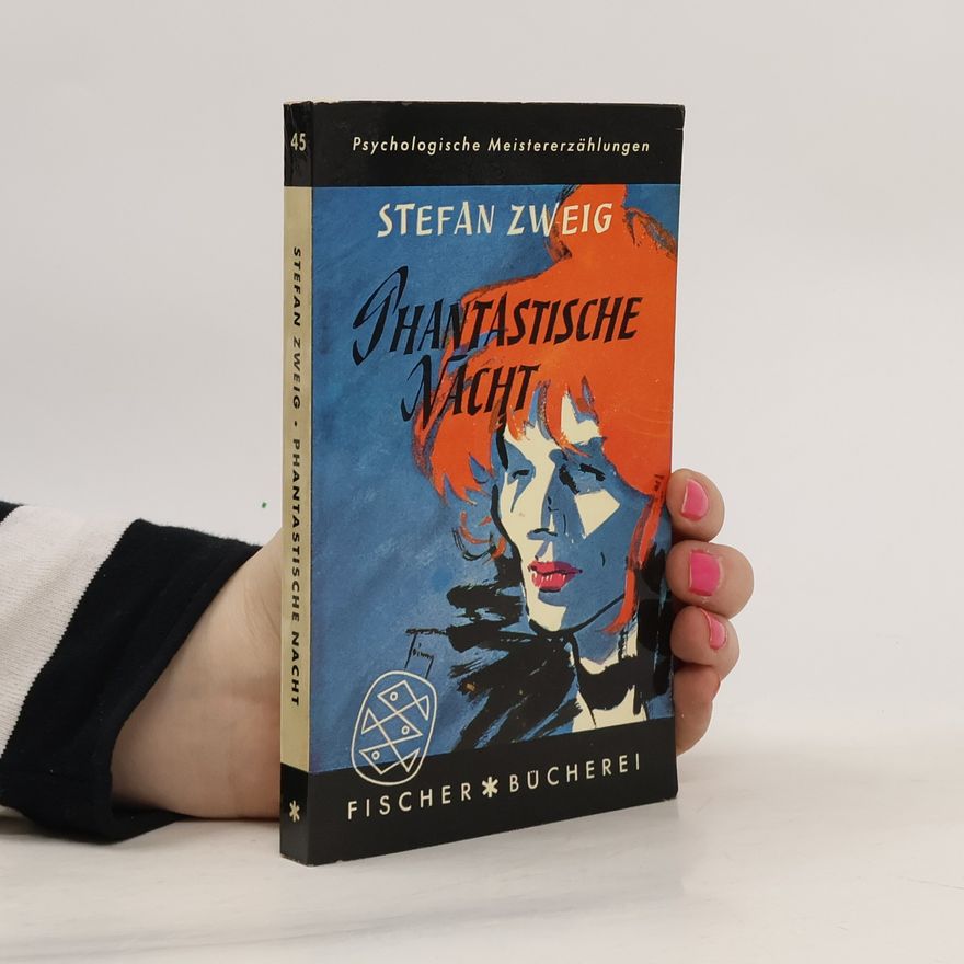 Stefan Zweig Phantastische Nacht