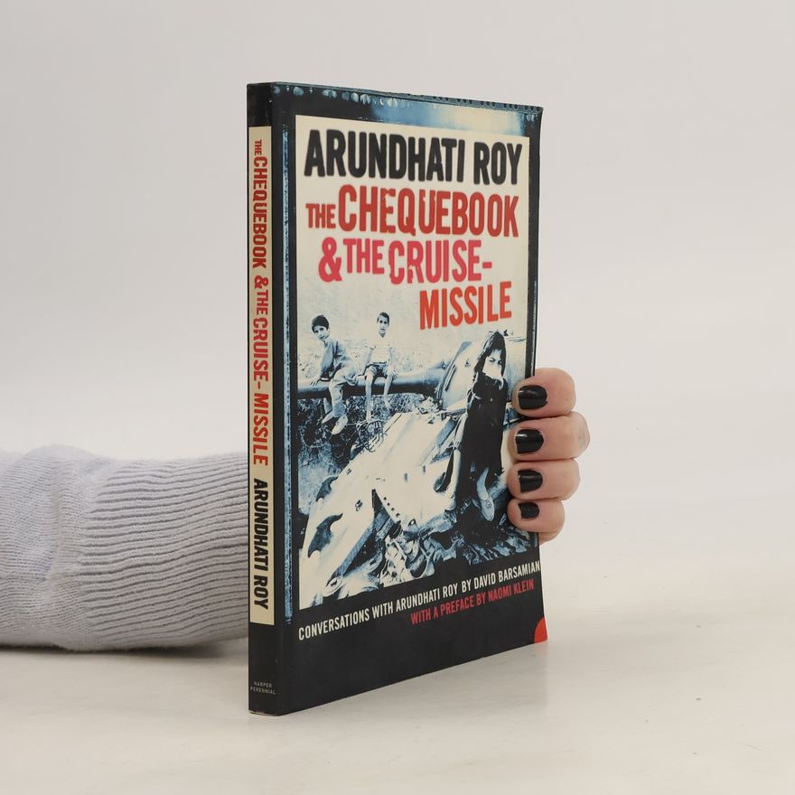 Arundhati Roy The Chequebook and the Cruise Missile