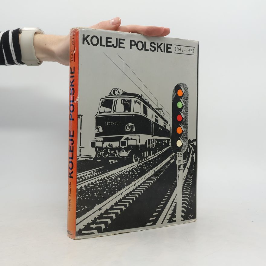 Marek Pisarski Koleje Polskie 1842-1972