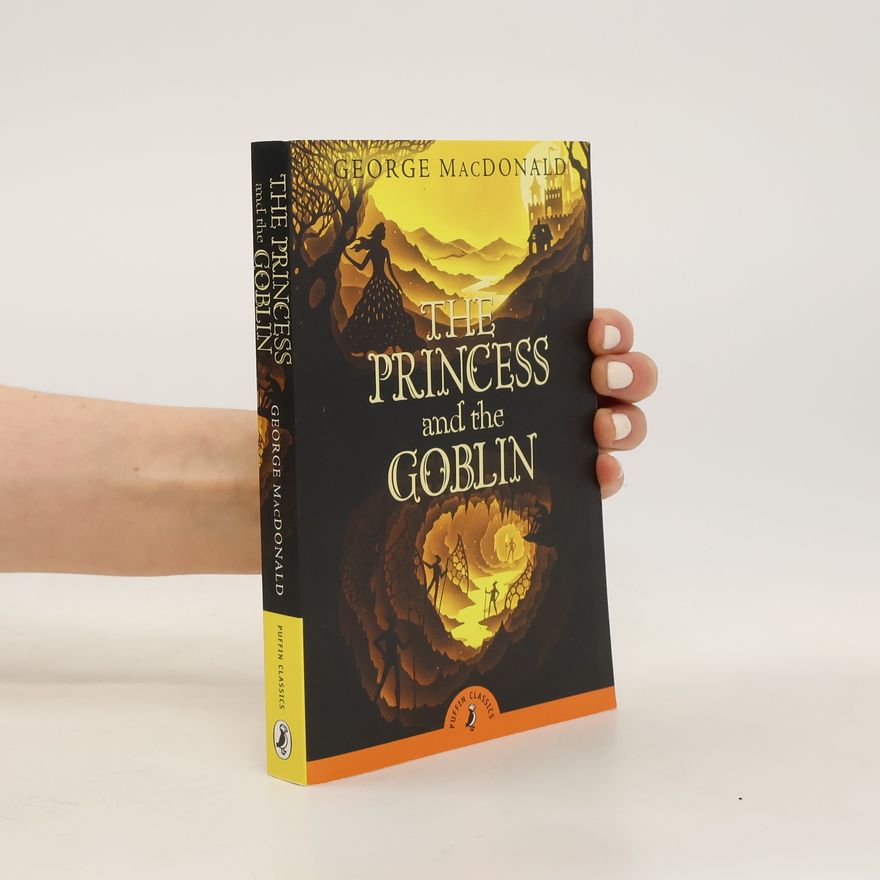 George MacDonald The Princess and the Goblin