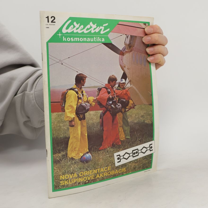 Kolektiv autorů Letectví + kosmonautika 12. LXII. Ročník