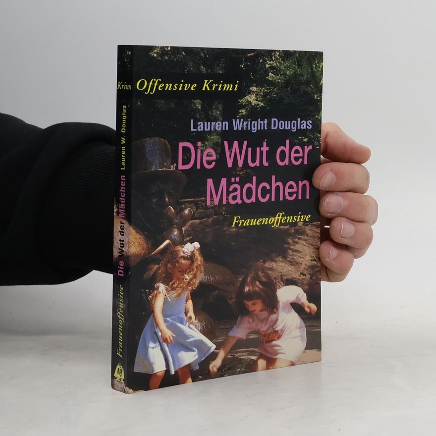 Lauren Wright Douglas Die Wut der Mädchen