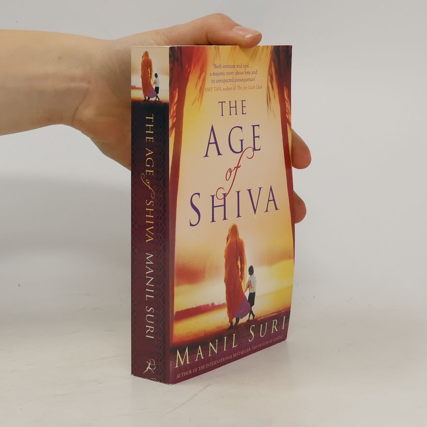 Manil Suri The Age of Shiva