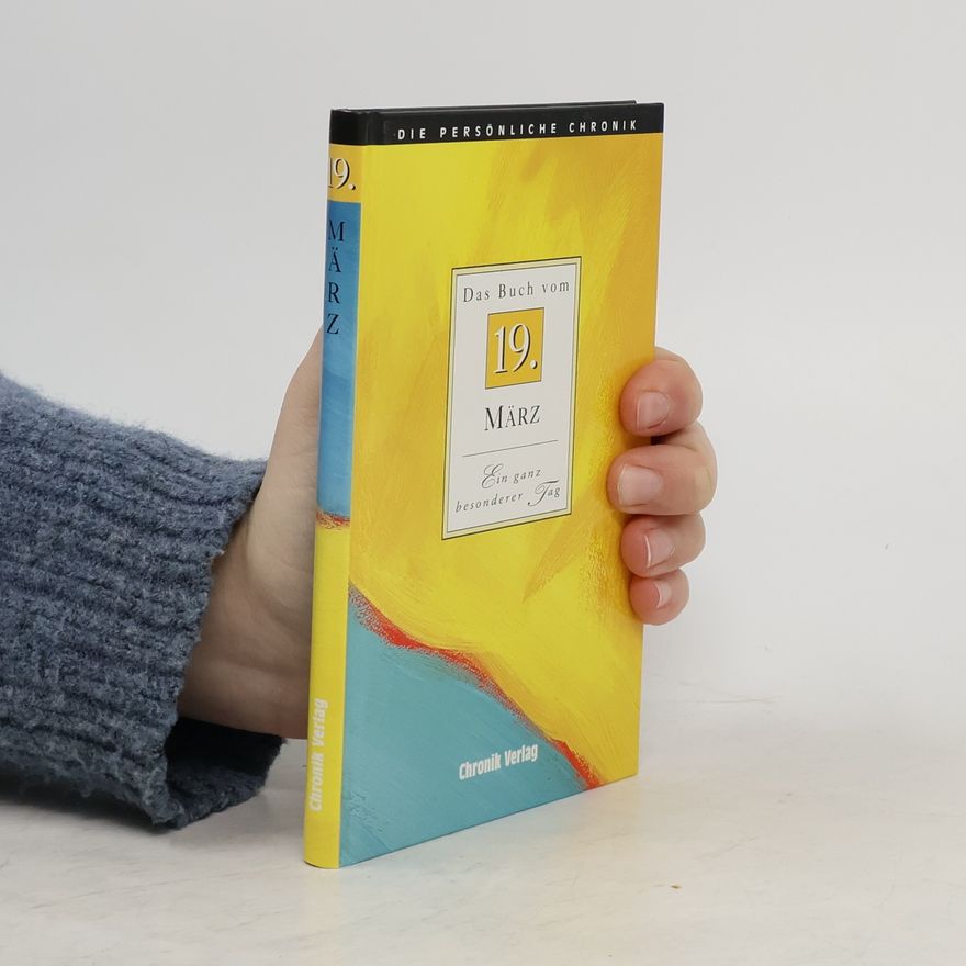 Various authors Die persönliche Chronik 19. Ein Ganz besonderer Tag