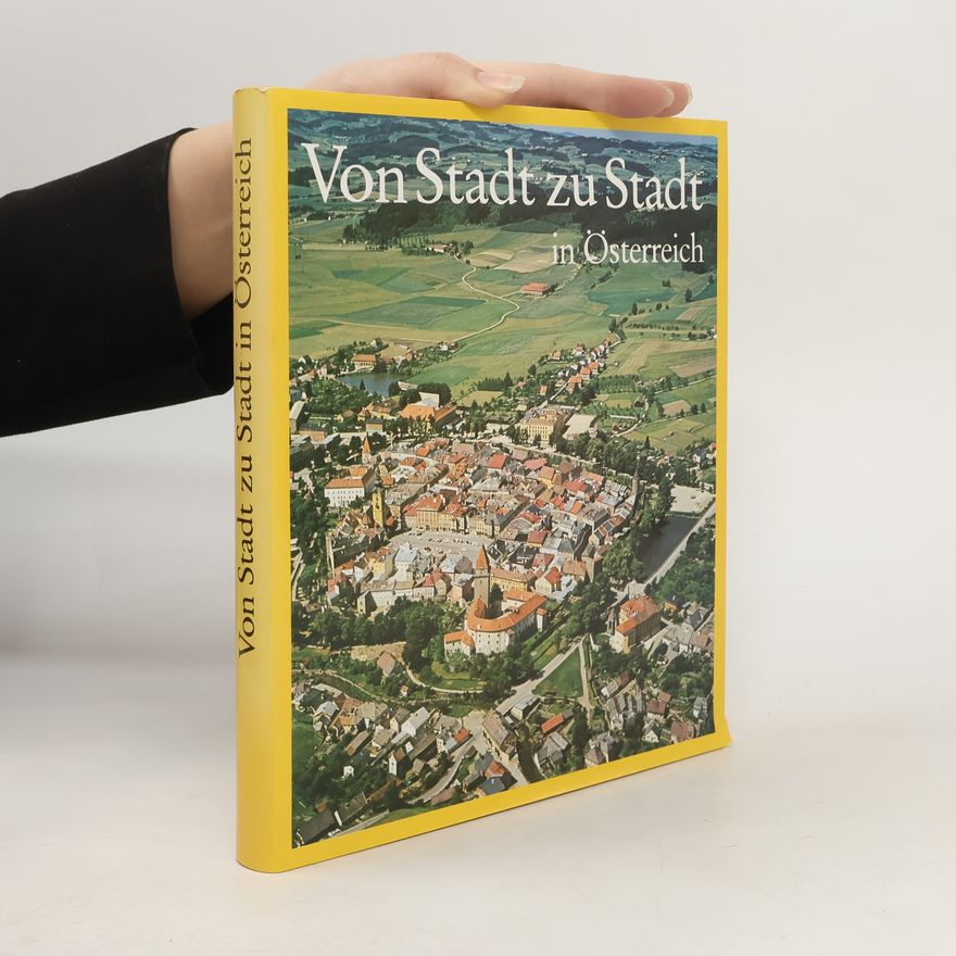 Gerhard Stenzel Von Stadt zu Stadt in Österreich