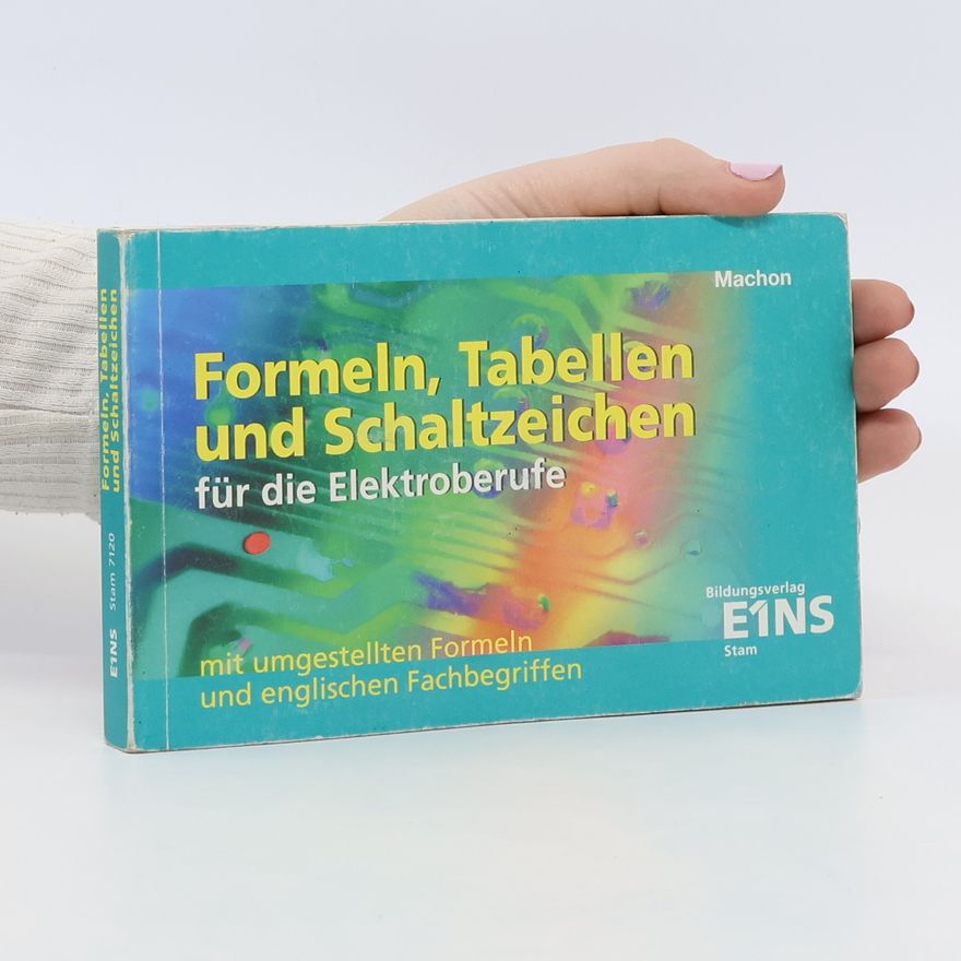Wolf Machon Formeln, Tabellen und Schaltzeichen für die Elektroberufe
