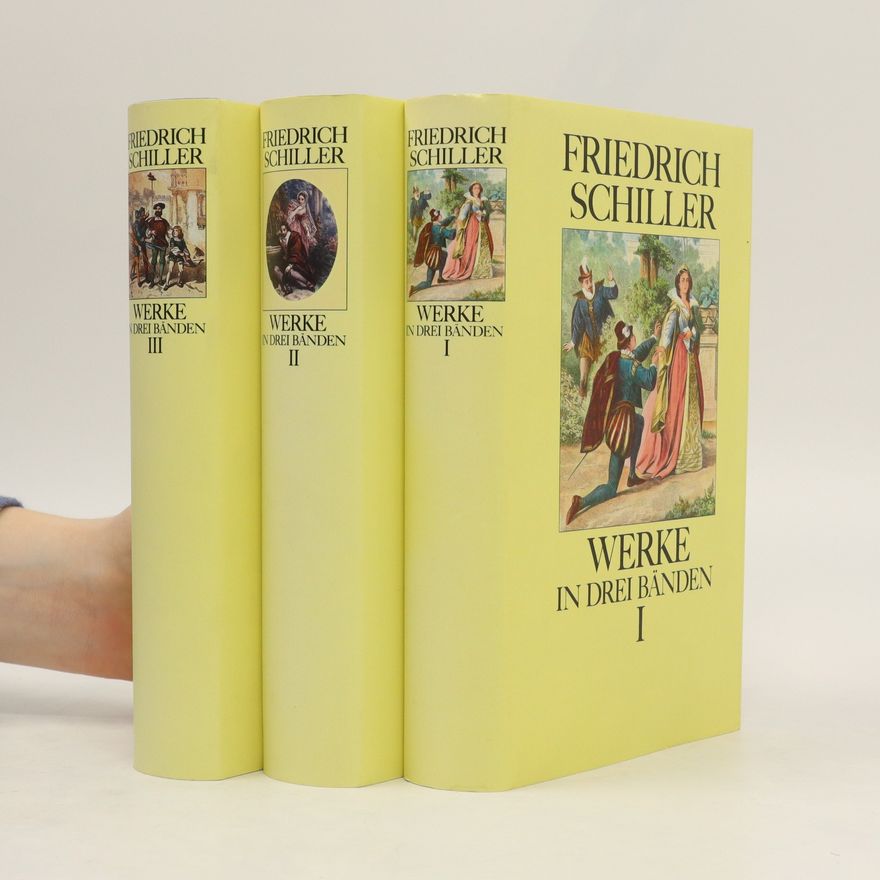 Friedrich Schiller Werke in drei Bänden I-III