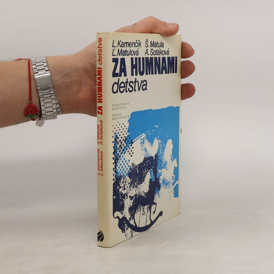 Ladislav Kamenčík Za humnami detstva