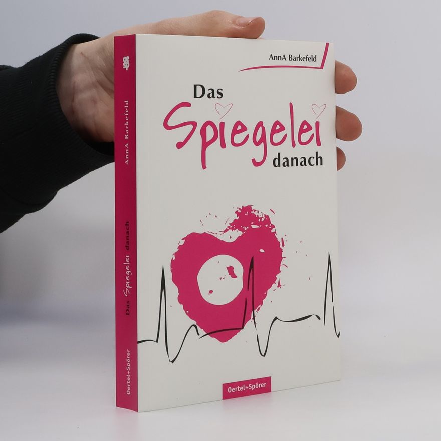 Anna Barkefeld Das Spiegelei danach