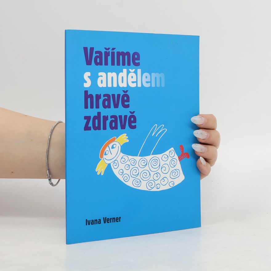 iveta verner Vaříme s andělem hravě a zdravě