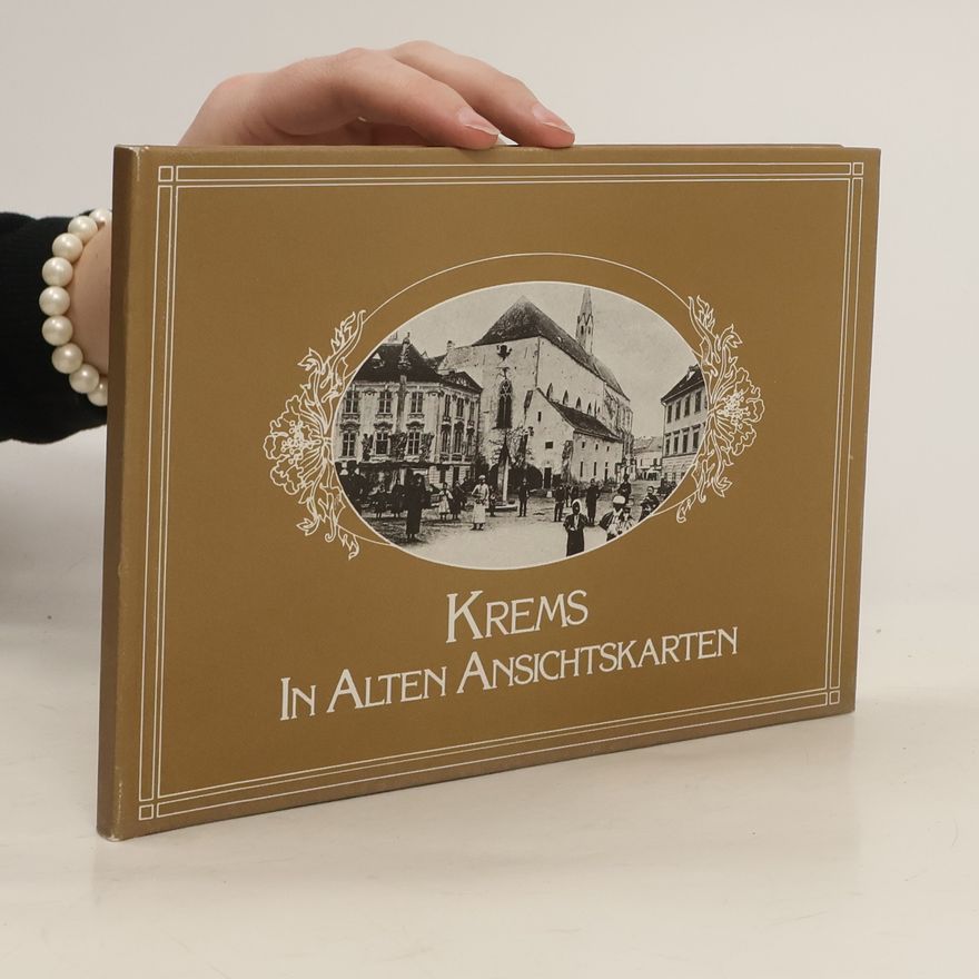 Harry Kühnel Krems in alten Ansichtskarten