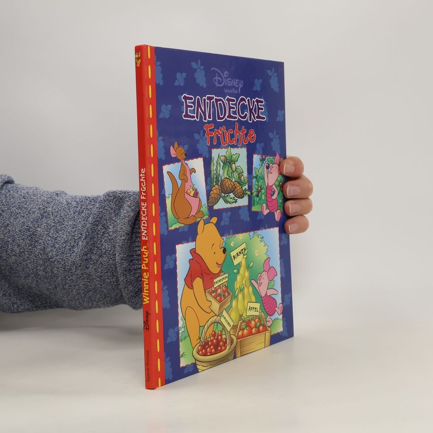 Autorenkollektiv Winnie Puuh: Entdecke früchte