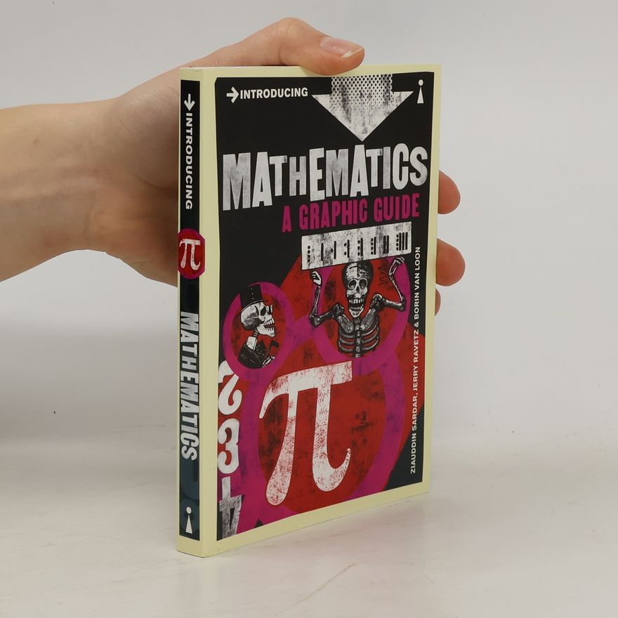 Jerry Ravetz Introducing Mathematics : A Graphic Guide