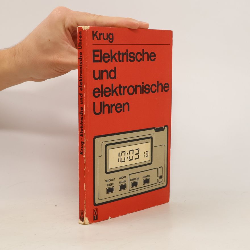 Günter Krug Elektrische und elektronische Uhren Band 2