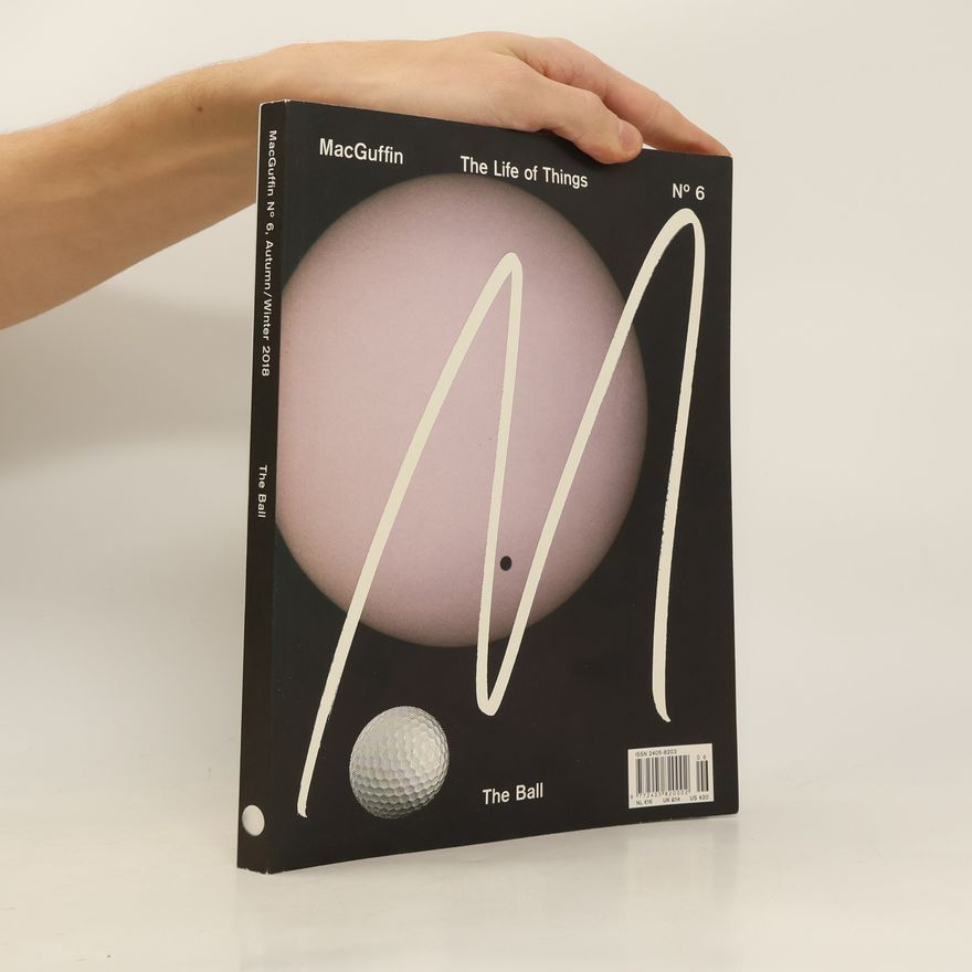 Kolektiv autorů MacGuffin Nº 6. Autumn/Winter 2018.The Ball