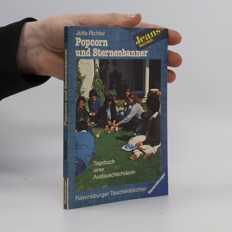 Jutta Richter Popcorn und Sternenbanner. Tagebuch e. Austauschschülerin