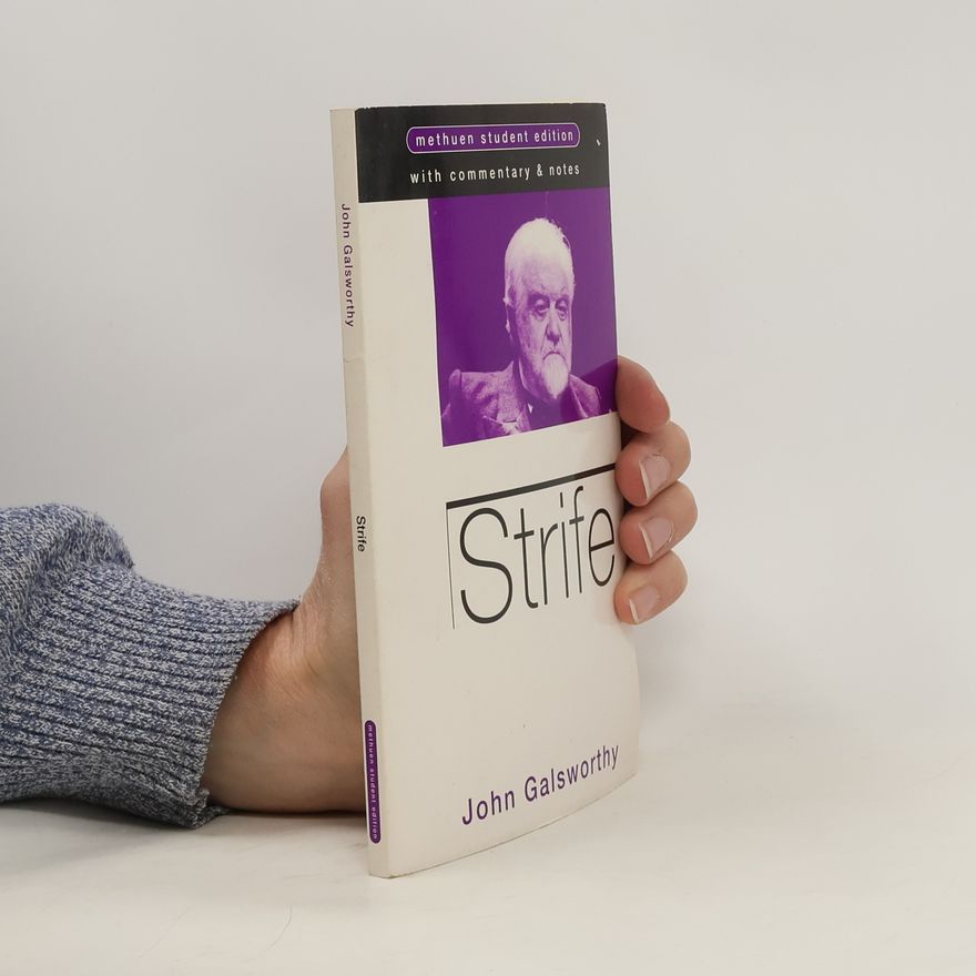 John Galsworthy Strife