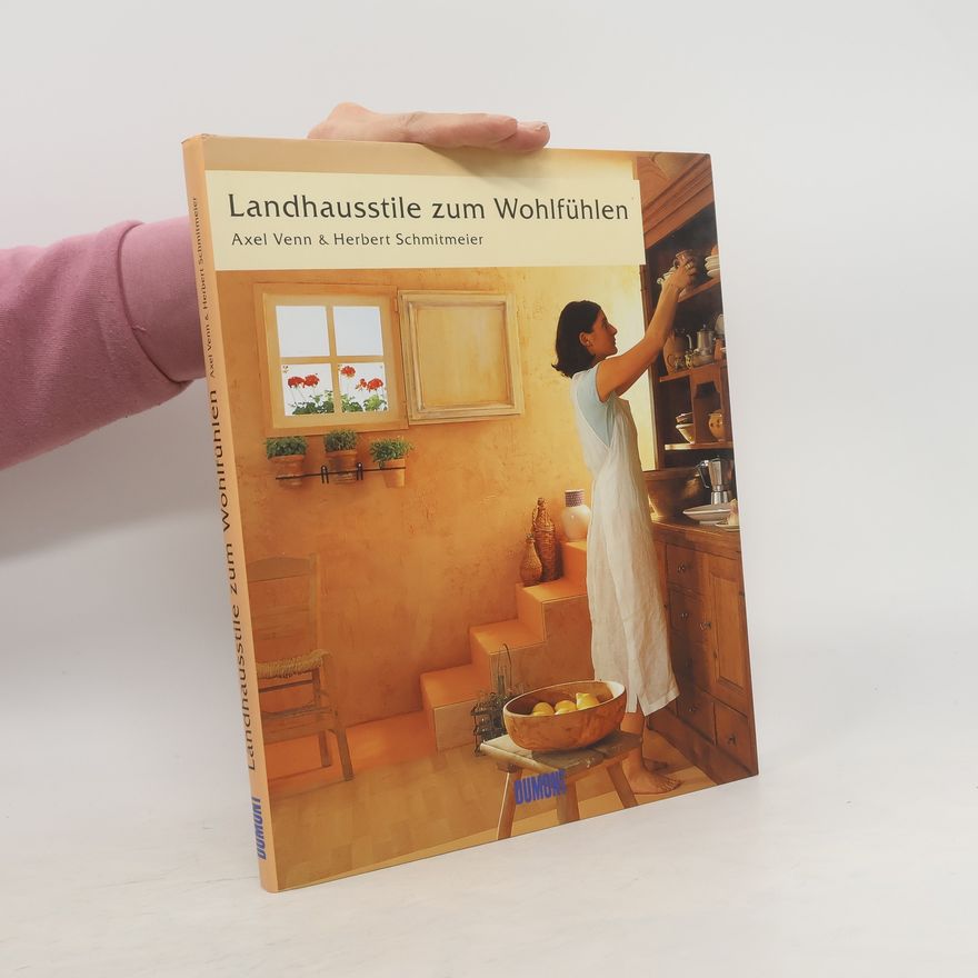 Herbert Schmitmeier Landhausstile zum Wohlfühlen