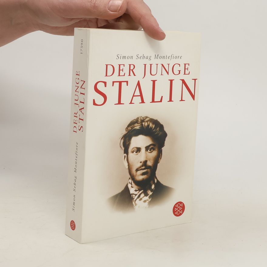 Simon Sebag Montefiore Der junge Stalin
