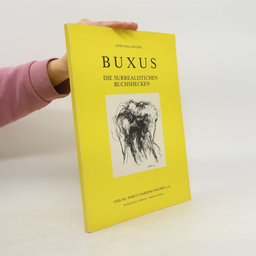 Enzo Inga Sigurtà Buxus. Die surrealistichen buchshecken