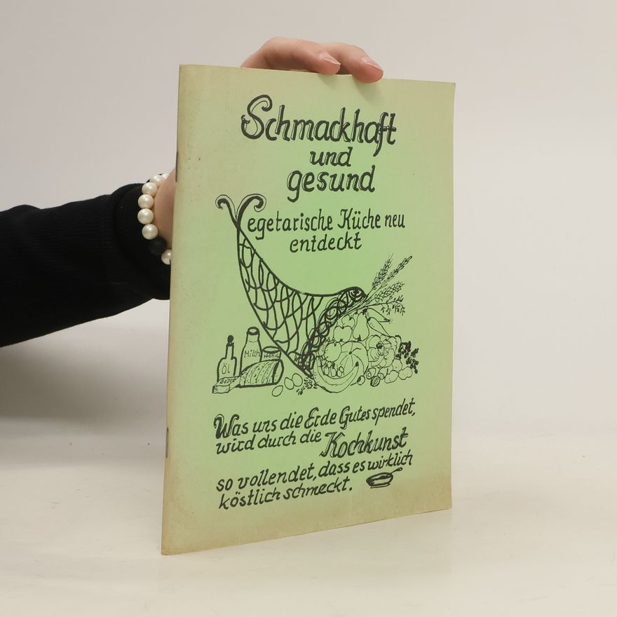 Autorenkollektiv Schmackhaft und gesund
