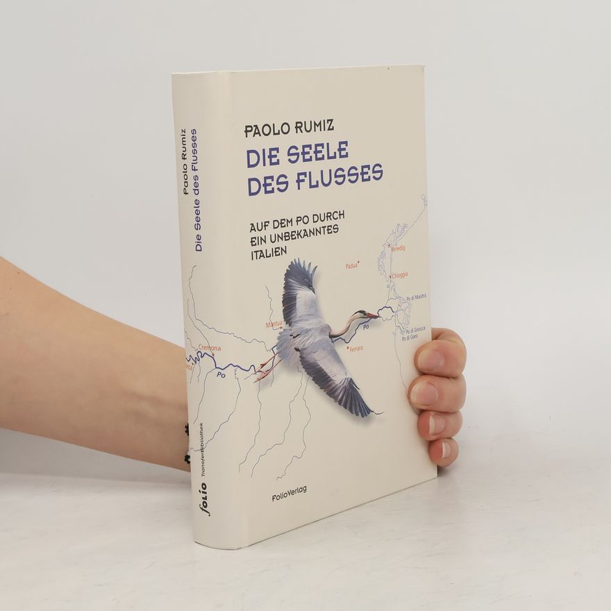 Paolo Rumiz Die Seele des Flusses