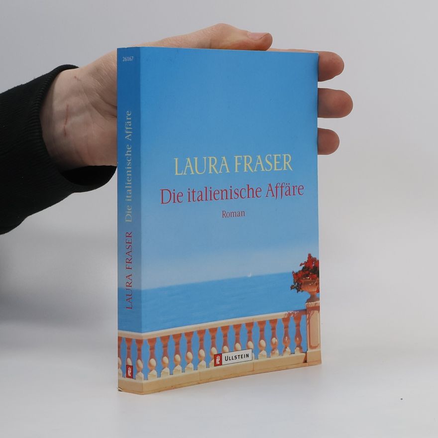 Laura Fraser Die italienische Affäre