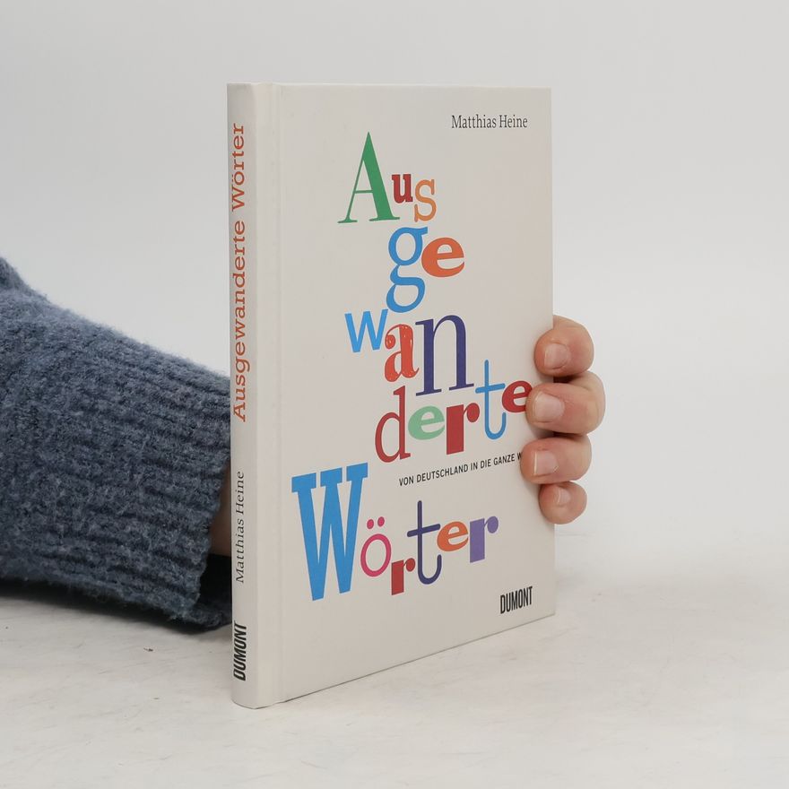 Matthias Heine Ausgewanderte Wörter