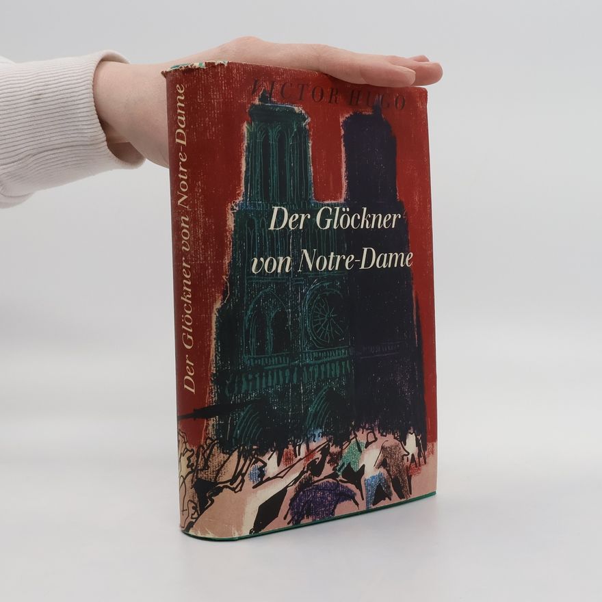 Victor Hugo Der Glöckner von Notre Dame