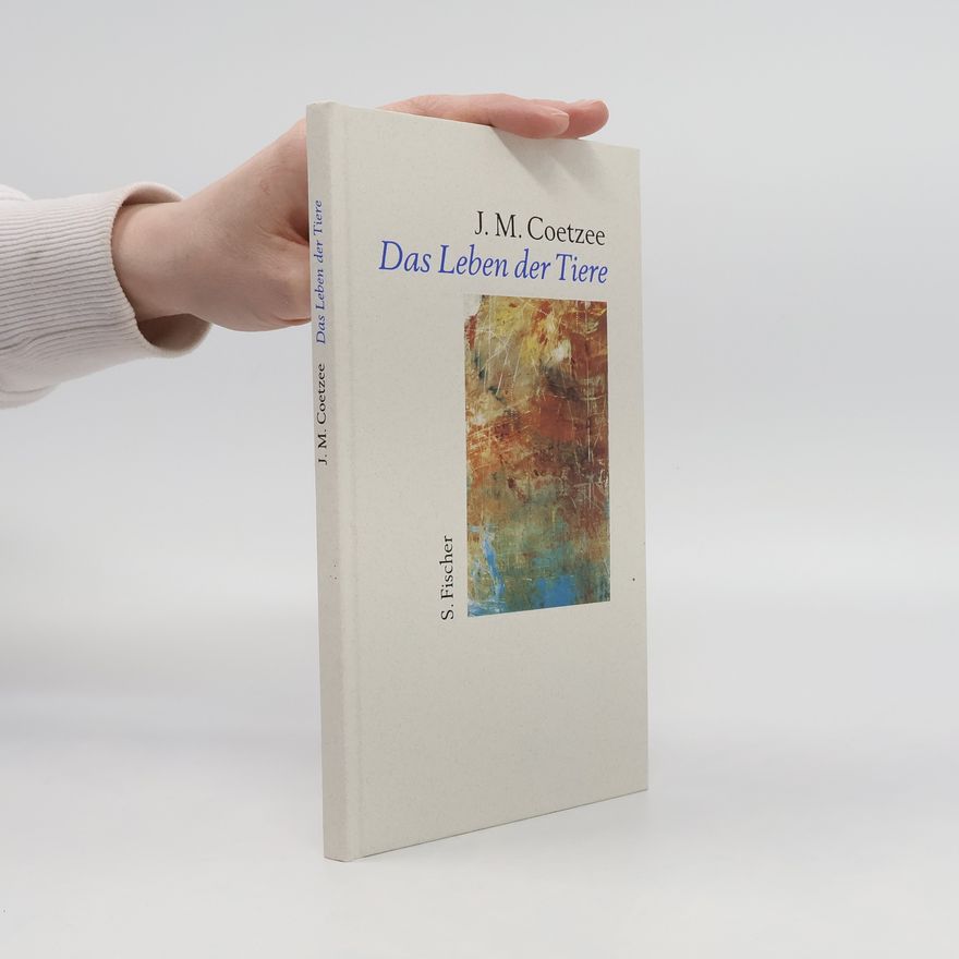 J. M. Coetzee Das Leben der Tiere. Mit der Erzählung 'Ein Bericht für eine Akademie' von Franz Kafka. Aus d. Engl. v. Reinhild Böhnke