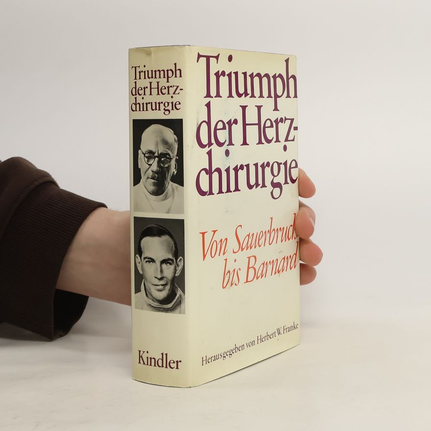 Autorenkollektiv Triumph der Herzchirurgie