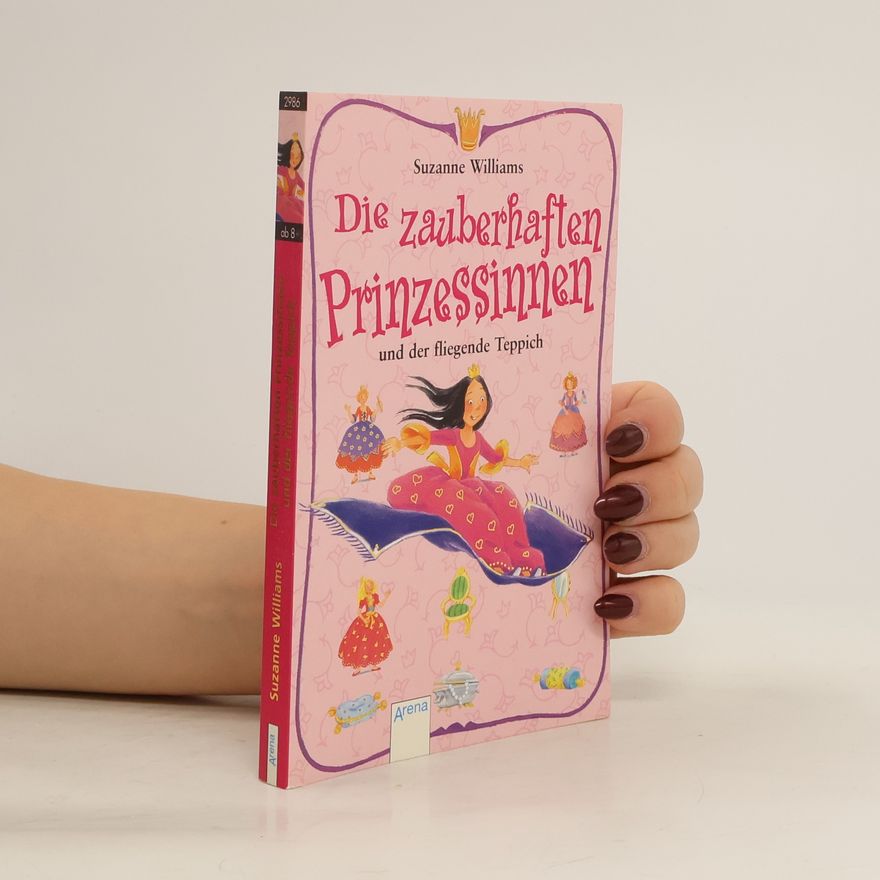 Suzanne Williams Die zauberhaften Prinzessinnen und der fliegende Teppich
