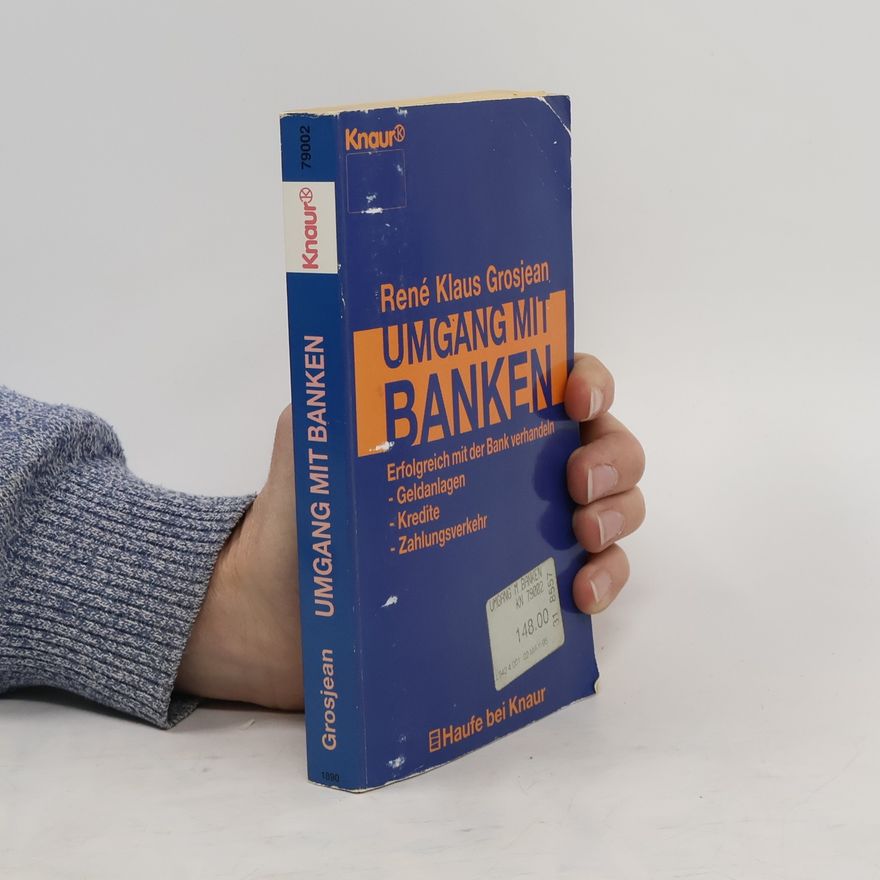 René Klaus Grosjean Umgang mit Banken