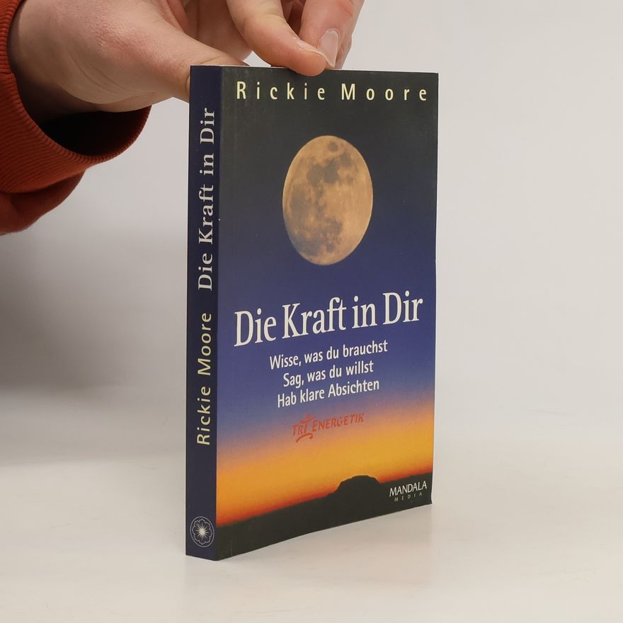 Rickie Moore Die Kraft in Dir