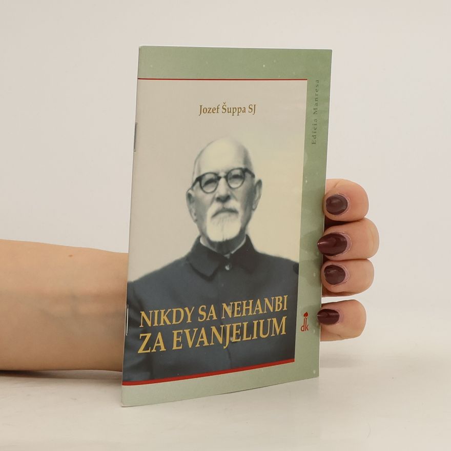 Jozef Šuppa Nikdy sa nehanbi za evanjelium