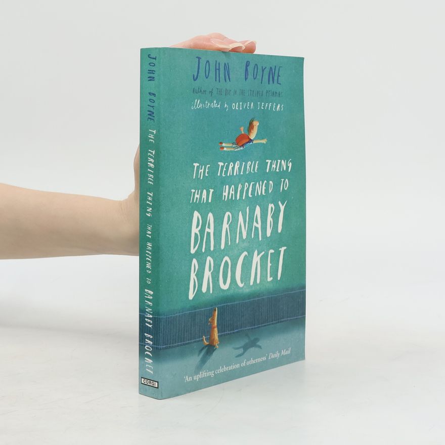 John Boyne The Terrible Thing that Happened to Barnaby Brocket