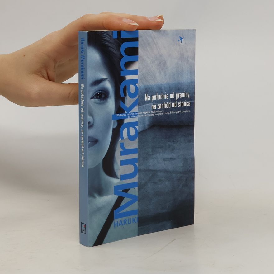 Haruki Murakami Na południe od granicy, na zachód od słońca
