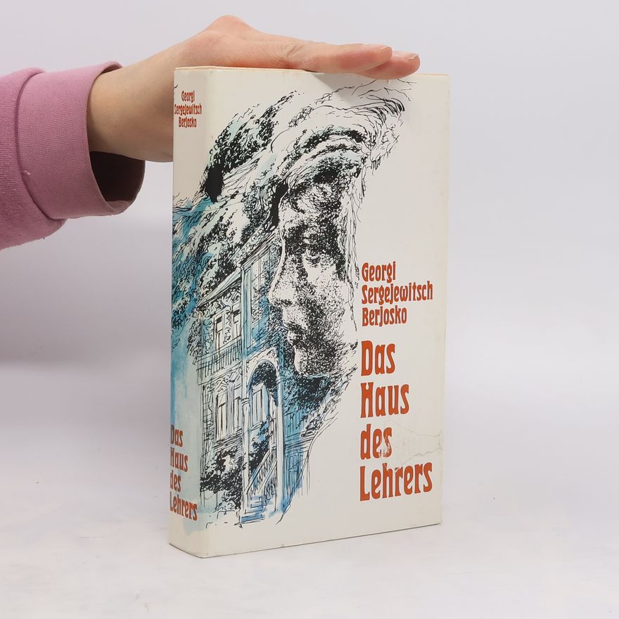 Georgi Sergejewitsch Berjosko Das Haus des Lehrers