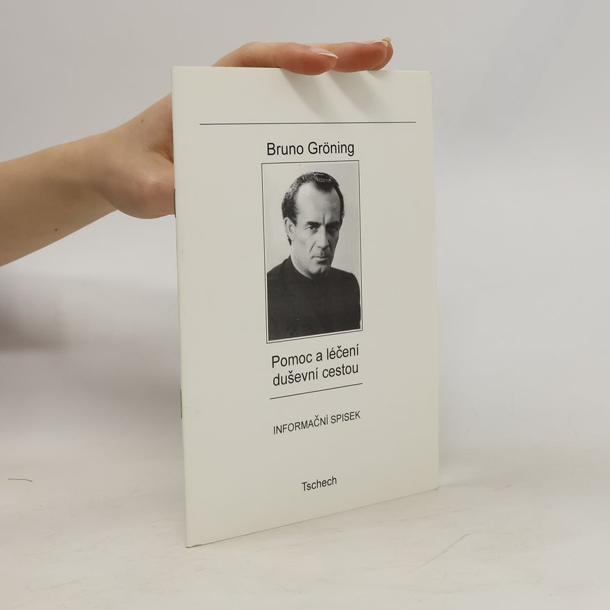 Bruno Gröning Pomoc a léčení duševní cestou