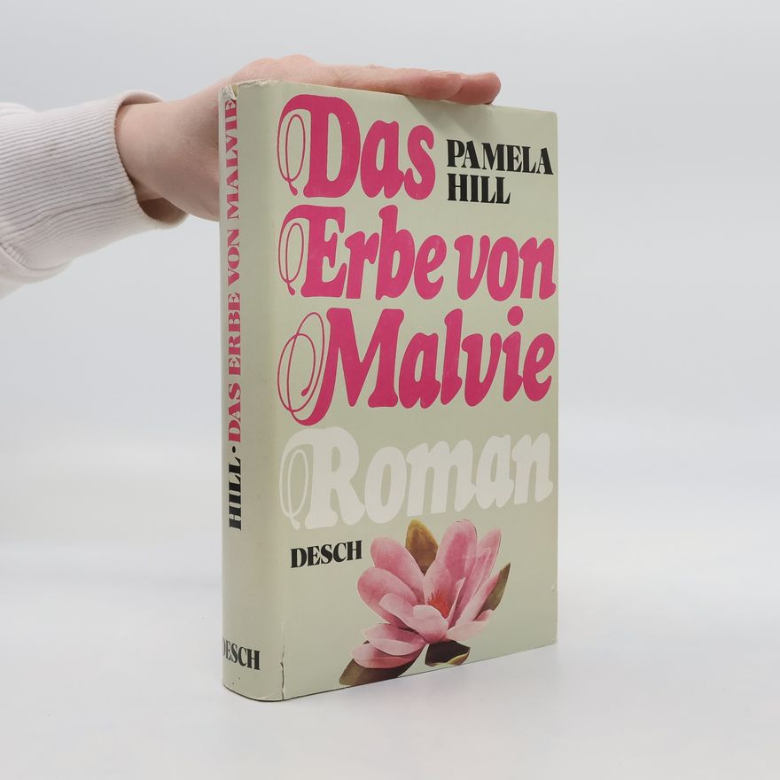 Pamela Hill Das Erbe von Malvie