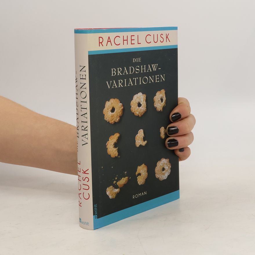 Rachel Cusk Die Bradshaw-Variationen
