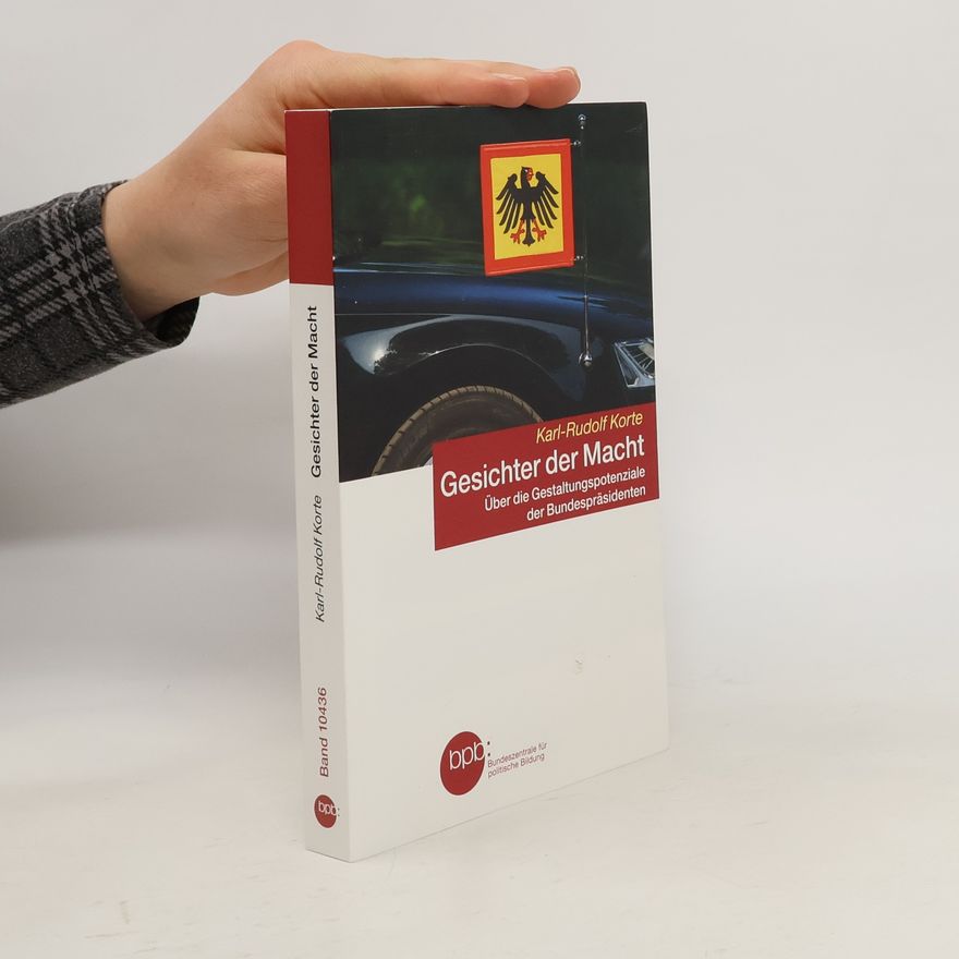 Karl-Rudolf Korte Gesichter der Macht