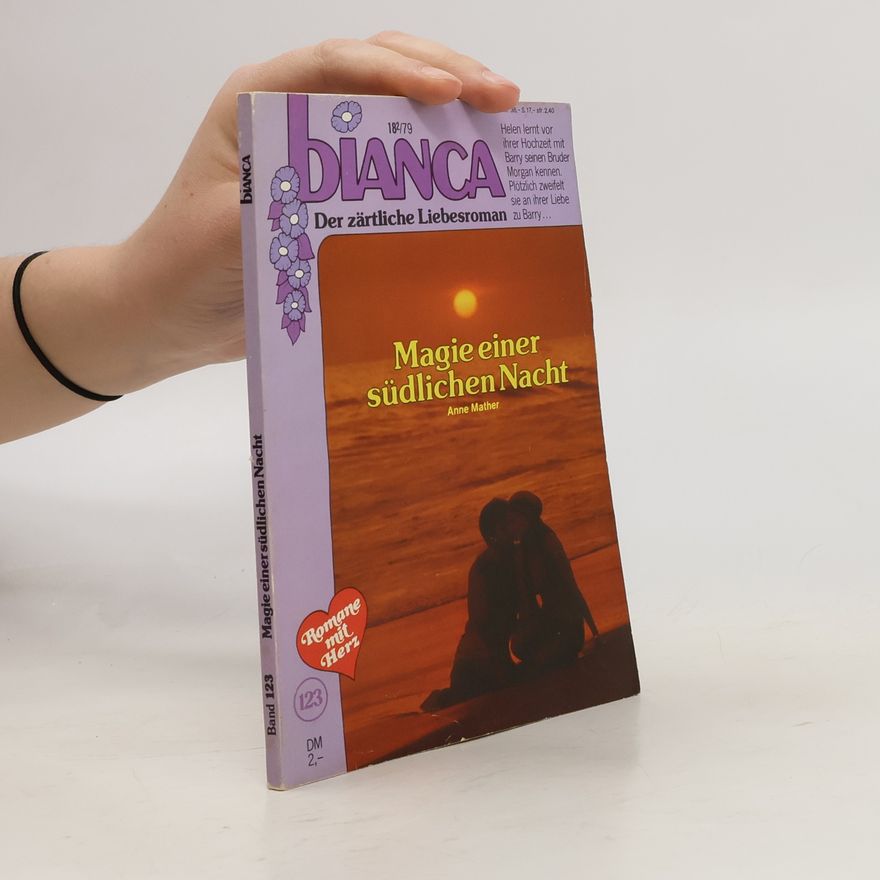 Anne Mather Bianca 123. Magie einer südlichen Nacht