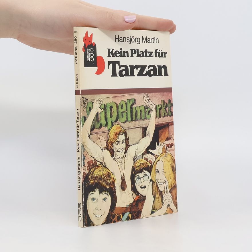 Hansjörg Martin Kein Platz für Tarzan
