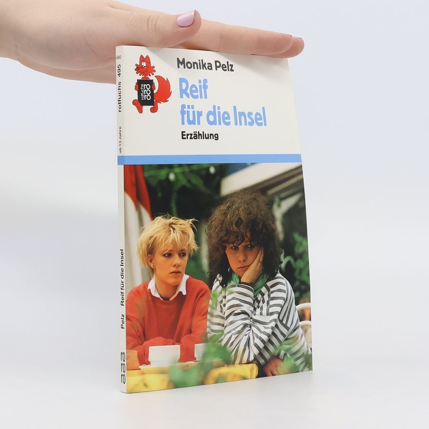 Monika Pelz Reif für die Insel. Erzählung.