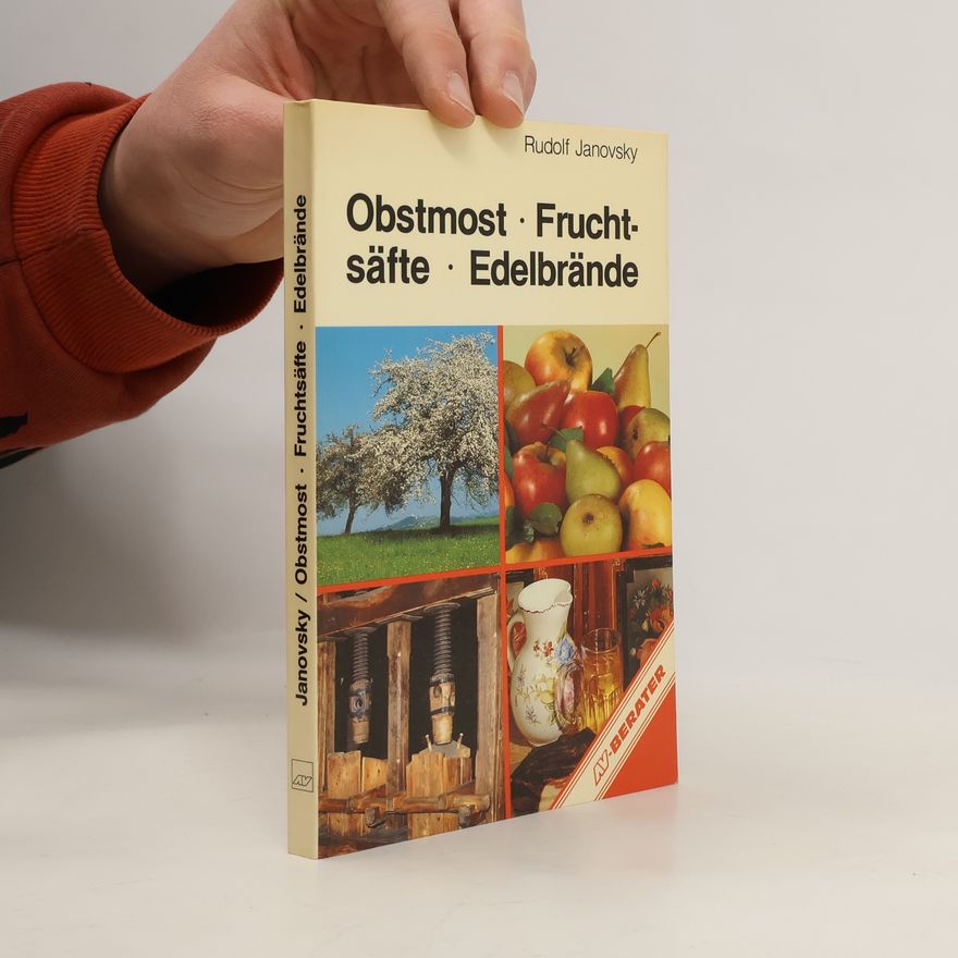 Rudolf Janovsky Obstmost, Fruchtsäfte, Edelbrände