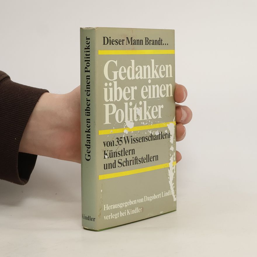 Dagobert Lindlau Gedanken über einen Politiker
