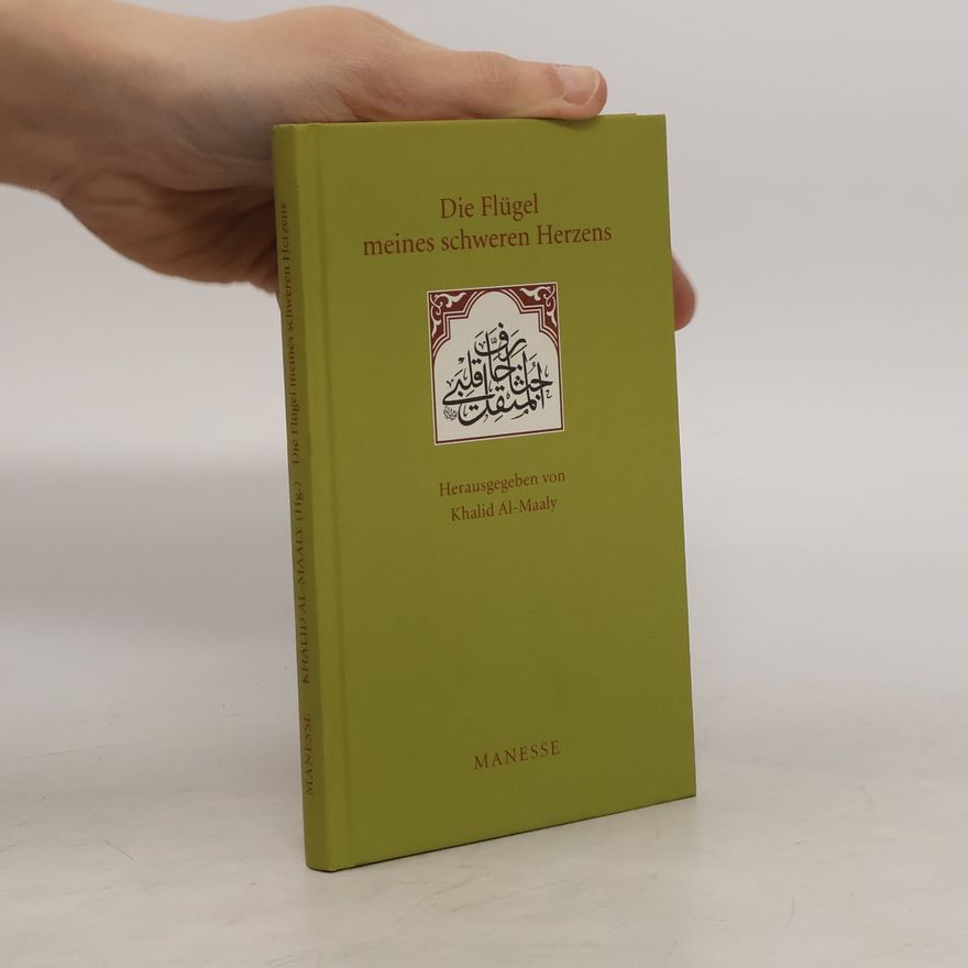 H̱ālid al- Maʿālī Die Flügel meines schweren Herzens