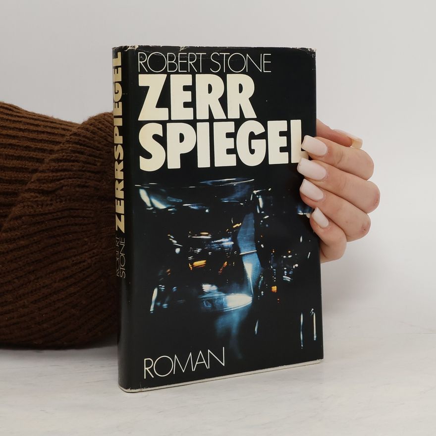 Robert Stone Zerrspiegel